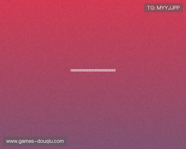 斗球体育官网首页最新资讯全面解析助你掌握游戏动态与赛事信息 斗球体育官网首页最新资讯全面解析助你掌握游戏动态与赛事信息